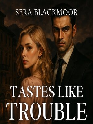 cover image of Tastes Like Trouble